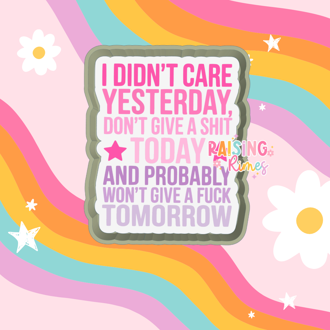 Yesterday, Today, Tomorrow Quote Silicone Mold