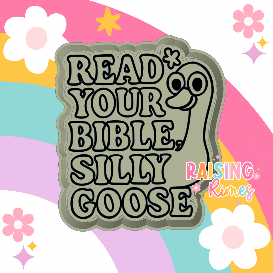Read Your Bible Silly Goose Silicone Mold