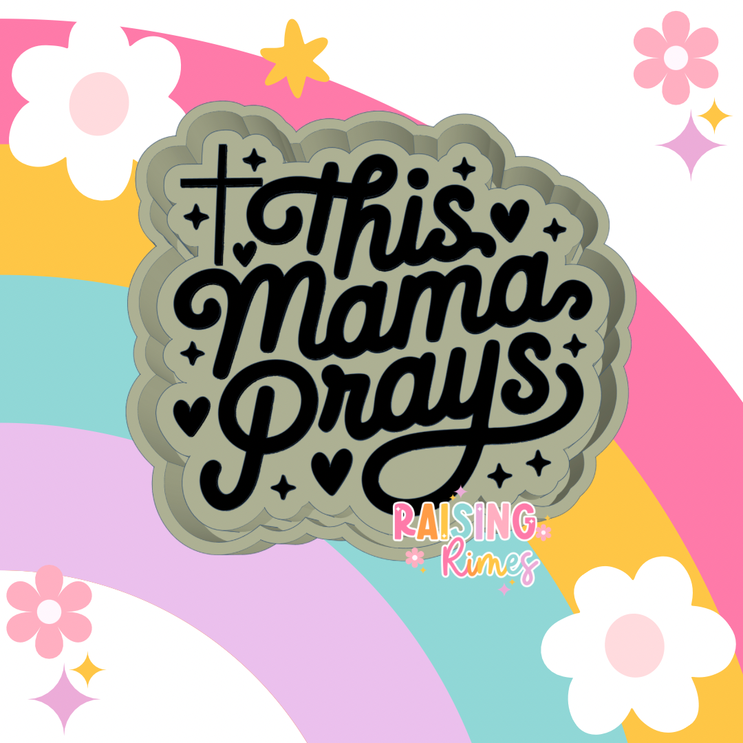 This Mama Prays Silicone Mold