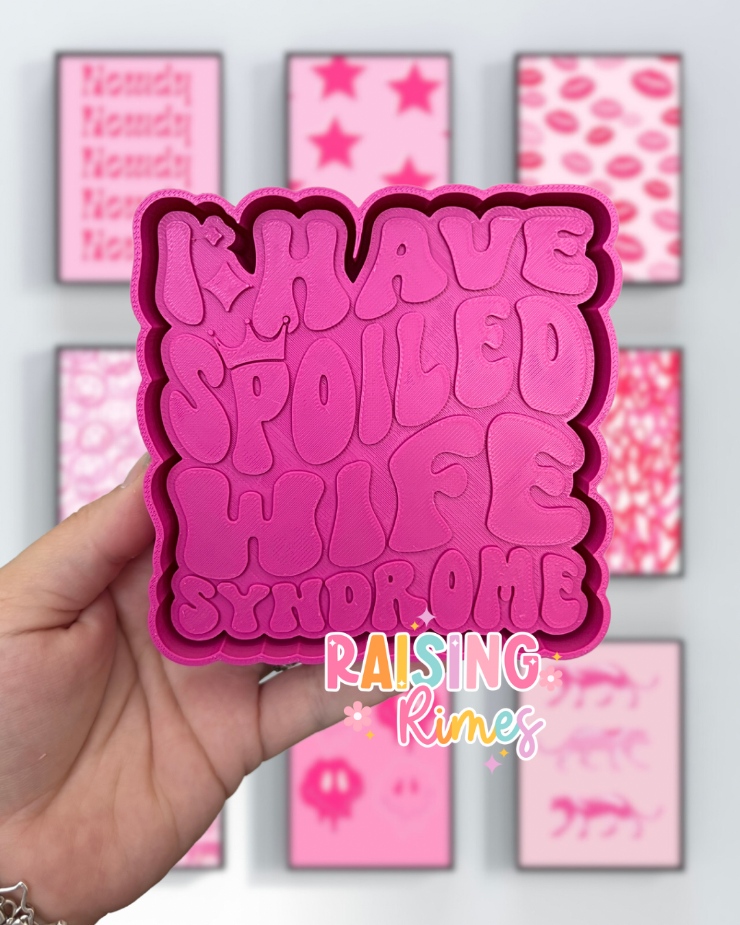 Spoiled Wife Syndrome Silicone Mold