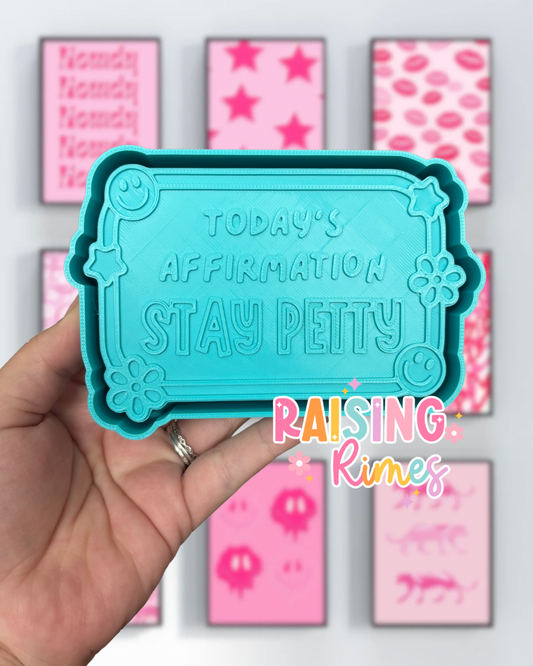 Stay Petty Silicone Mold