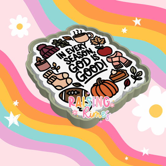 Every Season God is Good Silicone Mold