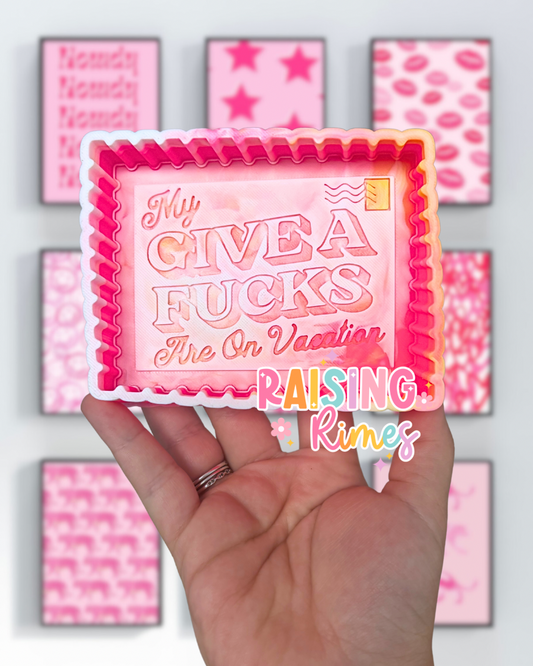 Give A Fucks Are On Vacation Silicone Mold