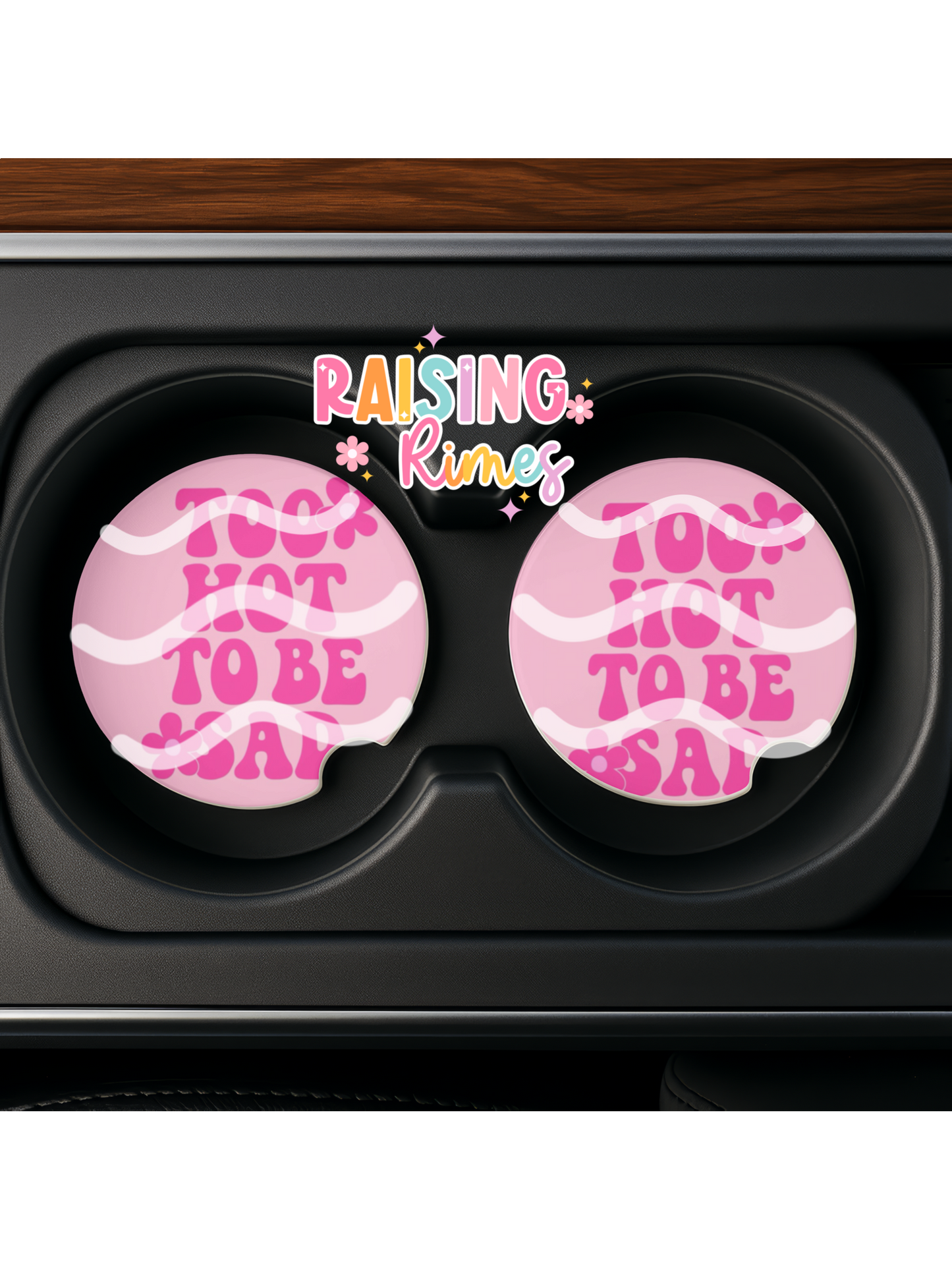Too Hot to be Sad Coaster Set