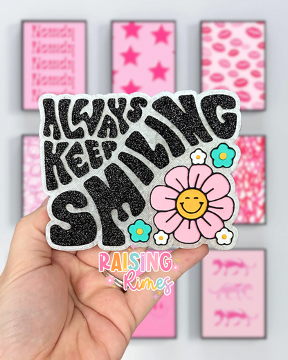 Always Keep Smiling Silicone Mold