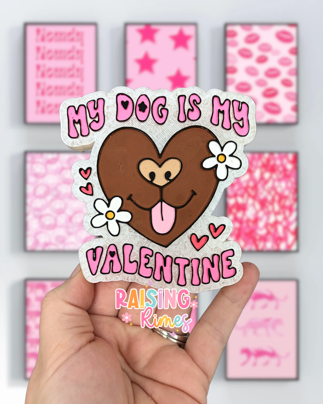 My Dog Is My Valentine Mold