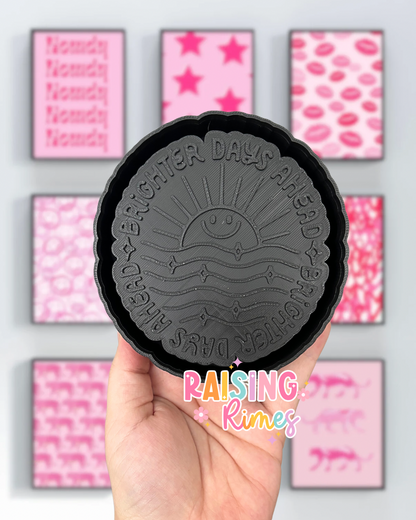 Brighter Days Ahead Silicone Mold